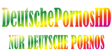 Deutsche Pornos HD